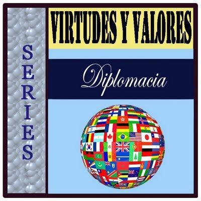 SERIES - Virtudes y Valores - Diplomacia