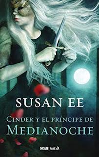 (Reseña) Cinder Y El Príncipe De Medianoche by Susan Ee