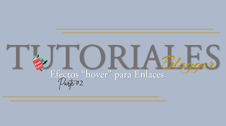 Tutoriaes blogger efectos 