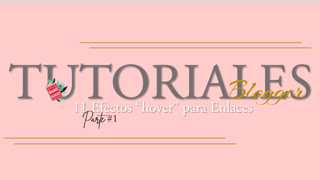 Tutoriaes blogger efectos