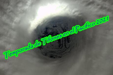 Temporada de Tifones en el Pacífico 2021, toda la información aquí