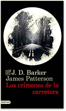 «Los crímenes de la carretera» de J.D. Barker y James Patterson