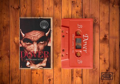 ‘Devil came to me’ de Dover vuelve en casete
