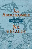 Trilogía La primera ley, Libro II: Antes de que los cuelguen, de Joe Abercrombie