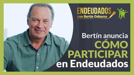 Bertín Osborne y Repara tu Deuda lanzan la convocatoria del programa sobre la Ley de la Segunda Oportunidad