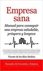 La empresa sana de Vicente de los Ríos