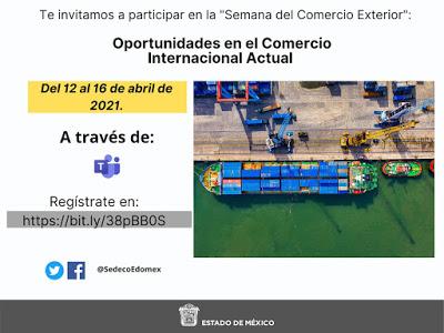 INVITAN A SECTOR INDUSTRIAL MEXIQUENSE A LA SEMANA DEL COMERCIO EXTERIOR