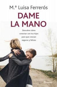 “Dame la mano”, de María Luisa Ferrerós