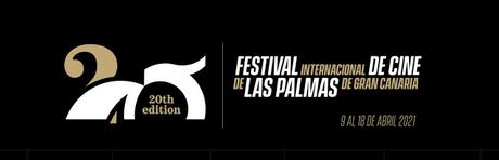 Festival de Las Palmas 2021- Parte 1: El esperado regreso