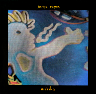 Jorge Reyes - Nierika (1990)