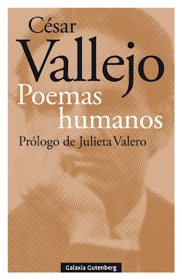César Vallejo.  Poemas humanos