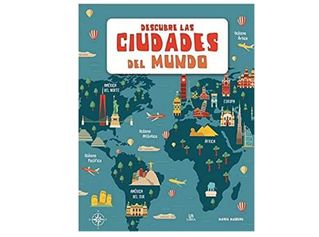 Libros de mapas ilustrados para niños para descubrir y viajar por el mundo desde casa