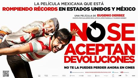 No se aceptan devoluciones, la peli mejicana que triunfó en USA