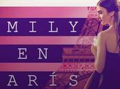 Emily Paris, creada para arrasar