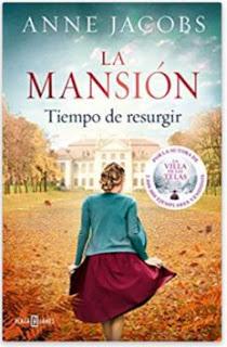 «La mansión. Tiempos de resurgir» de Anne Jacobs