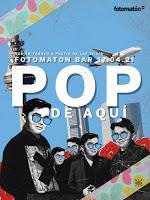 Pop de aquí en Fotomatón Bar Pop de aquí en Fotomatón Bar
