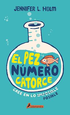 Reseña: El pez número catorce, de Jennifer L. Holm Reseña: El pez número catorce, de Jennifer L. Holm