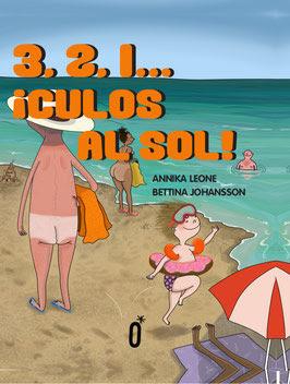 OPINIÓN DE 3,2,1...¡CULOS AL SOL! DE ANNIKA LEONE