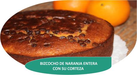 BIZCOCHO DE NARANJA ENTERA CON SU CORTEZA BIZCOCHO DE NARANJA ENTERA CON SU CORTEZA