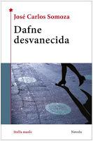 Dafne desvanecida, de José Carlos Somoza
