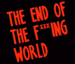 Reseña: serie: The End of the F***ing World