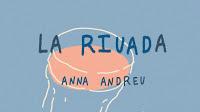 Anna Andreu estrena La Riuada
