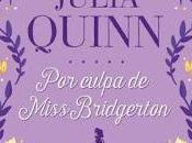 culpa Miss Bridgerton Julia Quinn