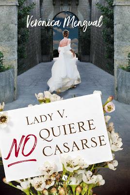 Reseña | Lady V. no quiere casarse, Verónica Mengual