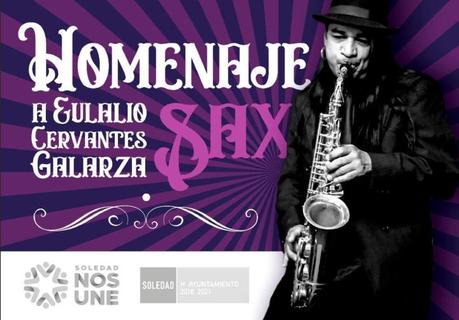 Este sábado gran homenaje Eulalio Cervantes “Sax”