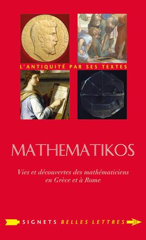 Mathematikós: Vida y hallazgos de los matemáticos de Grecia y Roma