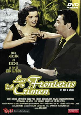 FRONTERAS DEL CRIMEN, LAS (His Kind of Woman) (USA, 1951) Intriga, Aventuras