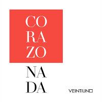 Veintiuno estrena Corazonada Veintiuno estrena Corazonada