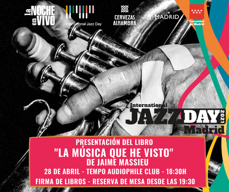 El International Jazz Day Madrid 2021 arranca con ‘La música que he visto’