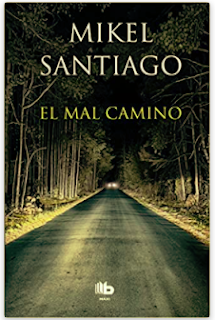«El mal camino» de Mikel Santiago