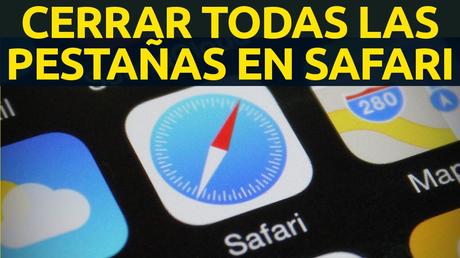 iPad y iPhone Safari cerrar todas pestañas a la vez en iOS