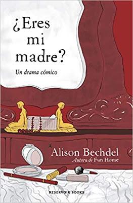¿Eres mi madre? Alison Bechdel (RESERVOIR BOOKS, 2012)