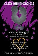 Club Inhibiciones - Verónica Mengual