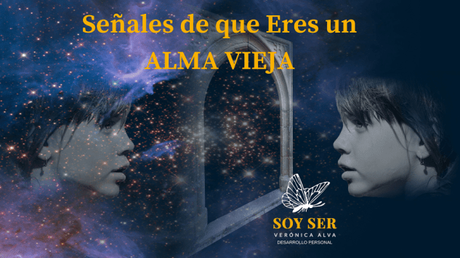 Señales de que Eres un ALMA VIEJA Señales de que Eres un ALMA VIEJA