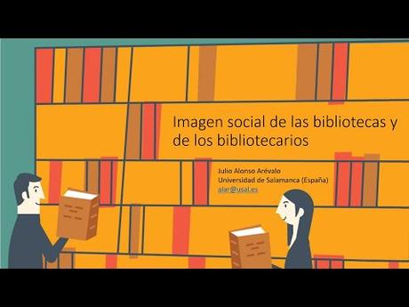 Imagen social de las bibliotecas y los bibliotecarios