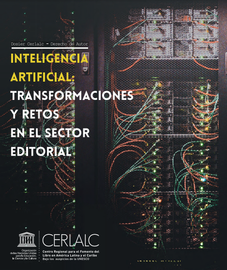 Inteligencia artificial: transformaciones y retos en el sector editoria