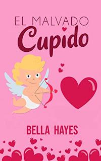 (Reseña) El Malvado Cupido by Bella Hayes