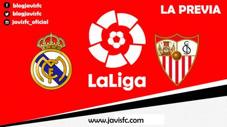Previa Real Madrid - Sevilla FC