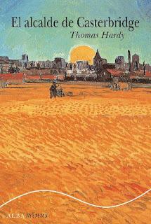 El alcalde de Casterbridge, por Thomas Hardy El alcalde de Casterbridge, por Thomas Hardy