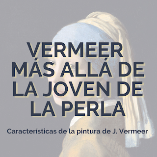 Vermeer más allá de la 