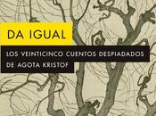 Reseña igual" Agota Kristof