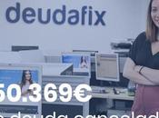 Deudafix cancela 150.369 euros Segunda Oportunidad