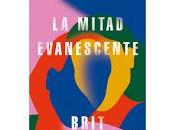 mitad evanescente. Brit Bennett