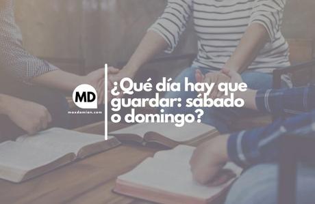 ¿Qué día hay que guardar: sábado o domingo? ¿Qué día hay que guardar: sábado o domingo?