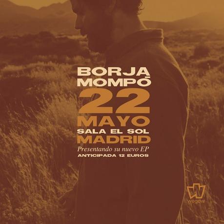 Sorteo de entradas para Borja Mompó en Madrid
