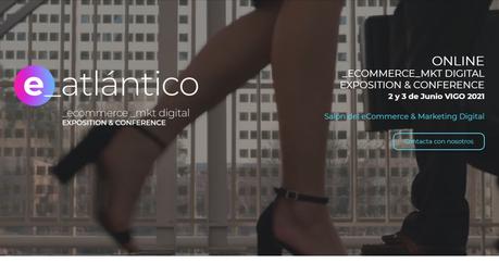 e-Atlántico, el salón del comercio y el marketing digital se celebra online en junio desde Vigo
